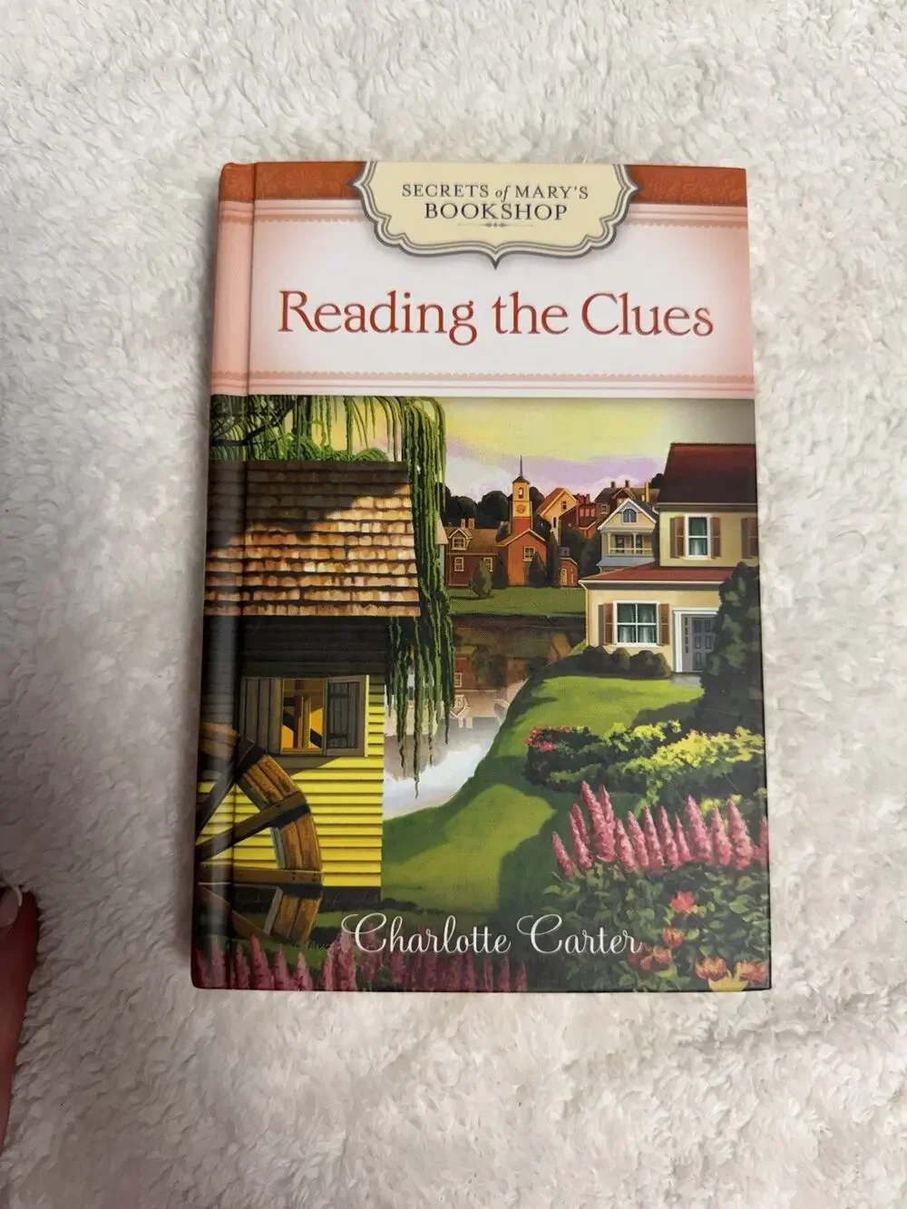 The Secrets of Mary's Bookshop (Reading The Clues) Charlotte Carter Guideposts